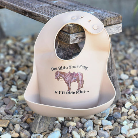 You Ride Your Pony Bib