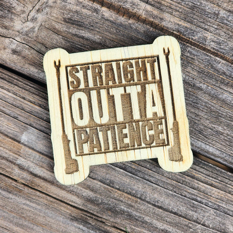 Outta Patience Magnet