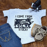 Gray "I come from Good stock" onesie