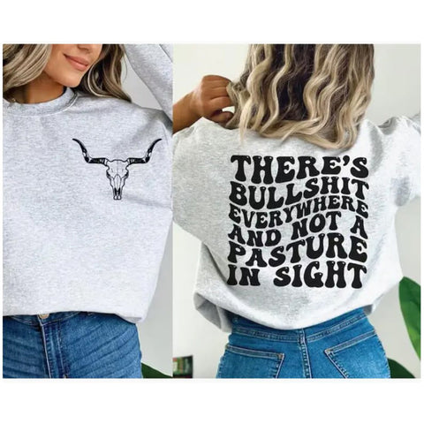 Gray Sweatshirt with a Steer Head on the Front and the Saying on the Back