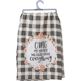 "OMG My Mother Was Right" Dish Towel