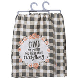 "OMG My Mother Was Right" Dish Towel