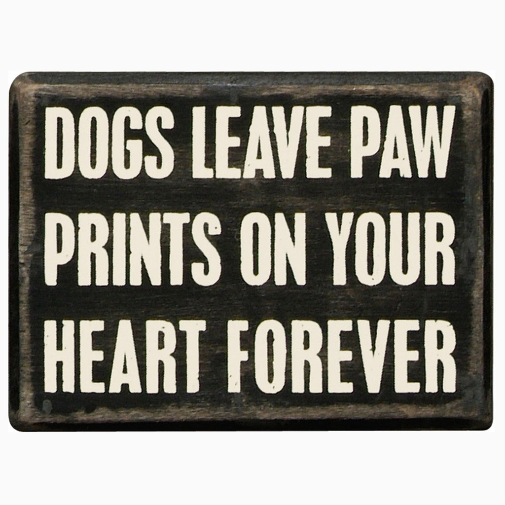 Dogs Leave Paw Prints Sign