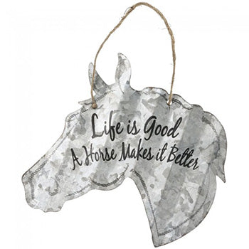 Metal Life Is Good Horse Sign