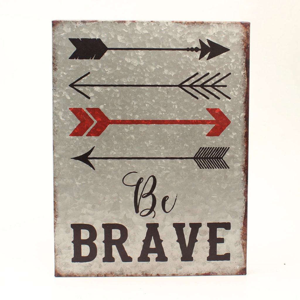 Be Brave Metal Wall Hanging Sign