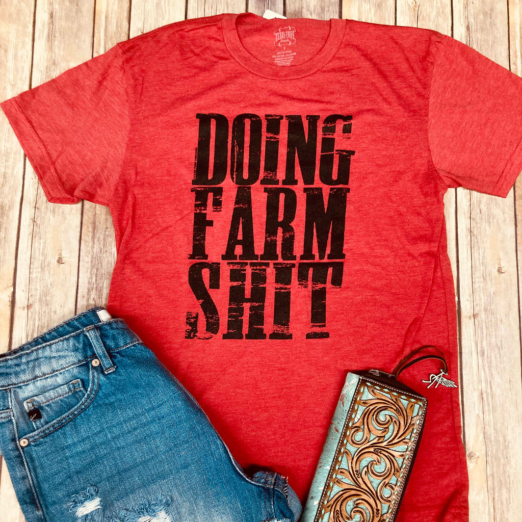 Texas True Doing Farm Shit Tee