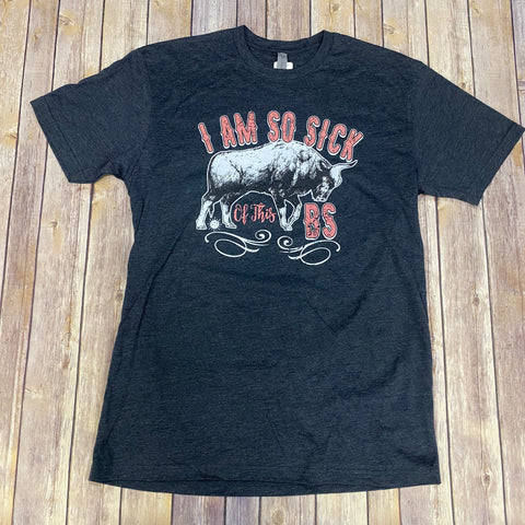 Women's Rebel Rose Sick of the BS Short Sleeve Tee