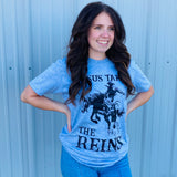 Jesus Take The Reins Tee