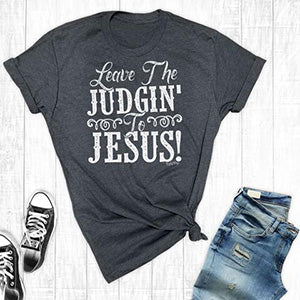 Rebel Rose Dr. Grey Graphic Tee - Leave the Judgin' to Jesus!