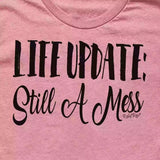 Rebel Rose Pink Graphic Tee - Life Update: Still A Mess
