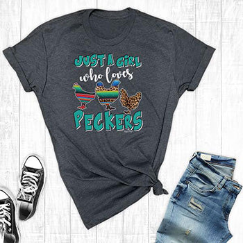 Just a Girl Who Loves Peckers Graphic Tee