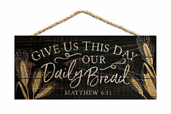 Give Us Our Daily Bread Sign